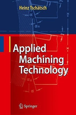 Applied Machining Technology(English, Hardcover, Tschaetsch Heinz)