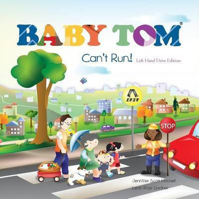 Baby Tom Can't Run Left Hand Drive Edition(English, Paperback, Mitchell Jennifer Scott)