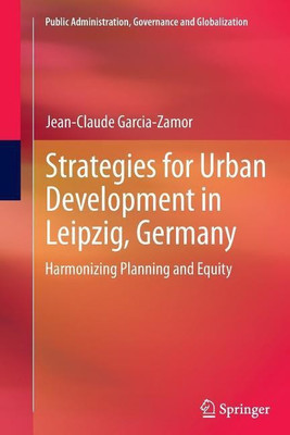 Strategies for Urban Development in Leipzig, Germany(English, Paperback, Garcia-Zamor Jean-Claude)