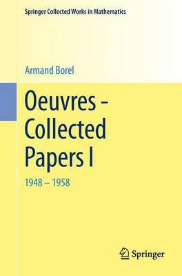 Oeuvres - Collected Papers I(English, Paperback, Borel A.)