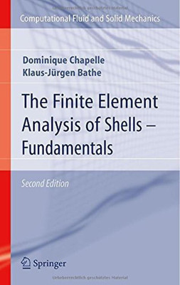 The Finite Element Analysis of Shells - Fundamentals(English, Hardcover, Chapelle Dominique)
