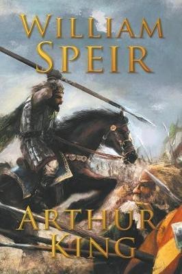 Arthur, King(English, Paperback, Speir William)