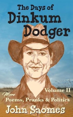 The Days of Dinkum Dodger (Volume 2)(English, Paperback, Saomes John)