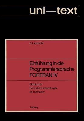 Einfuehrung in die Programmiersprache FORTRAN IV(German, Paperback, Lamprecht Guenther)