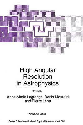 High Angular Resolution in Astrophysics(English, Paperback, unknown)