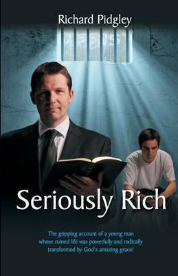Seriously Rich(English, Paperback, Pidgley Richard)