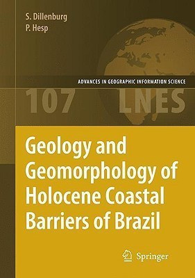 Geology and Geomorphology of Holocene Coastal Barriers of Brazil(English, Hardcover, Dillenburg Sergio R.)