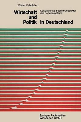 Wirtschaft und Politik in Deutschland(German, Paperback, Kaltefleiter Werner)