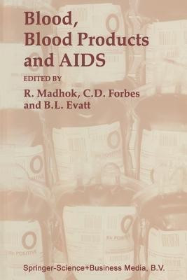 Blood, Blood Products - and AIDS -(English, Paperback, Evatt Bruce L.)