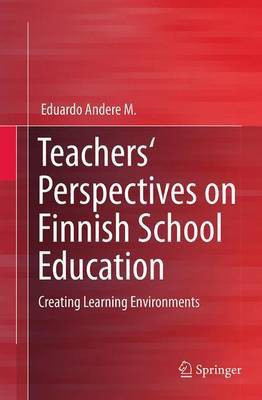 Teachers' Perspectives on Finnish School Education(English, Paperback, Andere M Eduardo)
