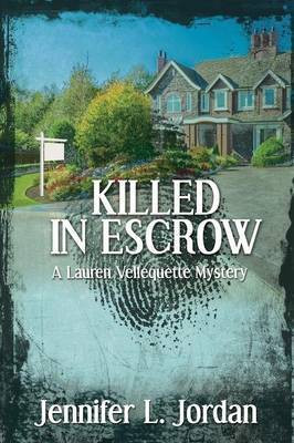 Killed in Escrow(English, Paperback, Jordan Jennifer L)