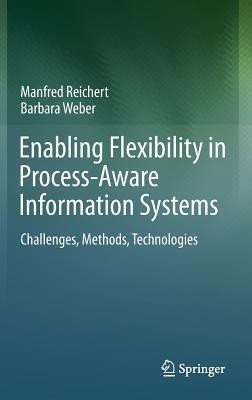 Enabling Flexibility in Process-Aware Information Systems(English, Hardcover, Reichert Manfred)