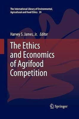 The Ethics and Economics of Agrifood Competition(English, Paperback, unknown)