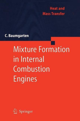 Mixture Formation in Internal Combustion Engines(English, Paperback, Baumgarten Carsten)