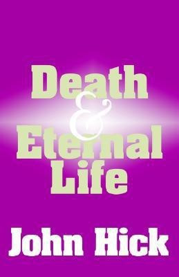 Death and Eternal Life(English, Paperback, Hick John)