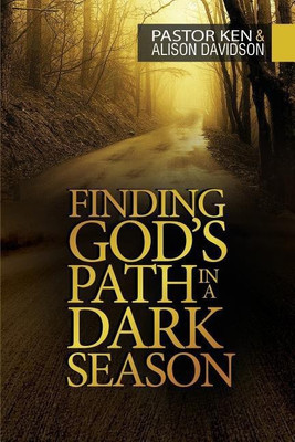 Finding God's Path in a Dark Season(English, Paperback, Davidson Ken)