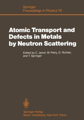 Atomic Transport and Defects in Metals by Neutron Scattering(English, Paperback, unknown)