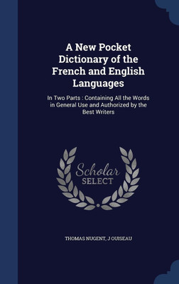 A New Pocket Dictionary of the French and English Languages(English, Hardcover, Nugent Thomas)