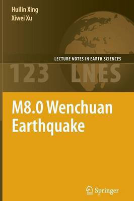 M8.0 Wenchuan Earthquake(English, Paperback, Xing Huilin)
