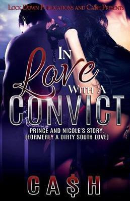 In Love with a Convict(English, Paperback, Ca$h)