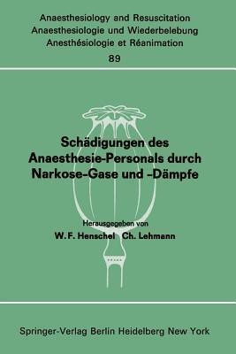 Schaedigungen des Anaesthesie-Personals durch Narkose-Gase und -Daempfe(German, Paperback, unknown)