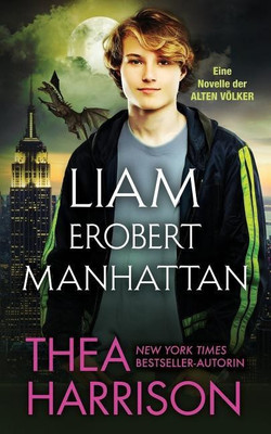 Liam erobert Manhattan(German, Paperback, Harrison Thea)
