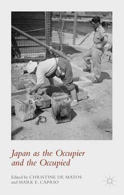 Japan as the Occupier and the Occupied(English, Hardcover, unknown)