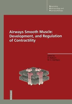 Airways Smooth Muscle: Development, and Regulation of Contractility(English, Paperback, unknown)