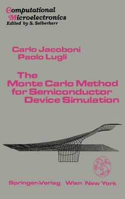 The Monte Carlo Method for Semiconductor Device Simulation(English, Hardcover, Jacoboni Carlo)