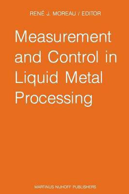 Measurement and Control in Liquid Metal Processing(English, Paperback, unknown)