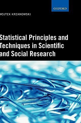 Statistical Principles and Techniques in Scientific and Social Research(English, Hardcover, Krzanowski Wojtek J.)