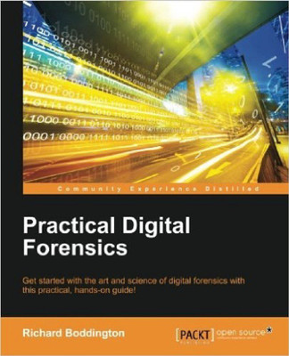Practical Digital Forensics(English, Paperback, Boddington Richard)