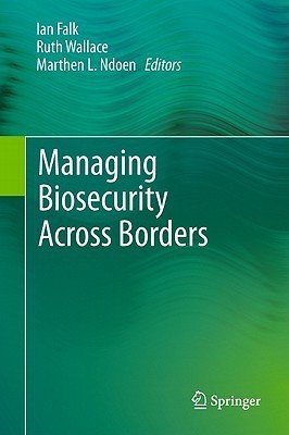 Managing Biosecurity Across Borders(English, Hardcover, unknown)