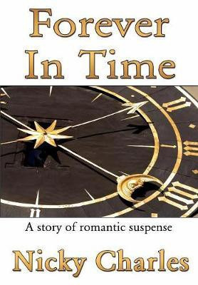 Forever In Time(English, Hardcover, Charles Nicky)