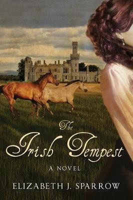 The Irish Tempest(English, Paperback, Sparrow Elizabeth J)