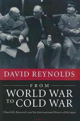 From World War to Cold War(English, Hardcover, Reynolds David)