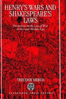 Henry's Wars and Shakespeare's Laws(English, Hardcover, Meron Theodor)