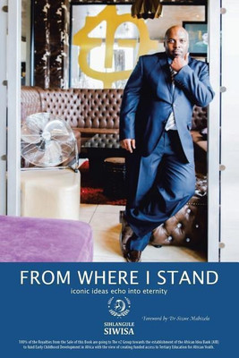 From Where I Stand(English, Paperback, Siwisa Sihlangule Mmiselo)
