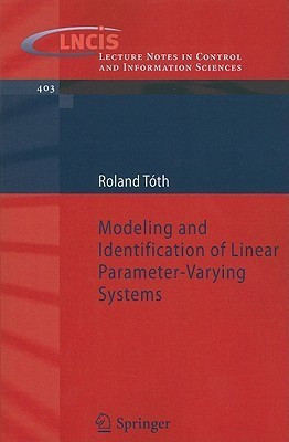 Modeling and Identification of Linear Parameter-Varying Systems(English, Paperback, Toth Roland)