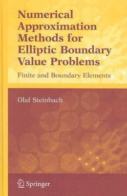 Numerical Approximation Methods for Elliptic Boundary Value Problems(English, Hardcover, Steinbach Olaf)