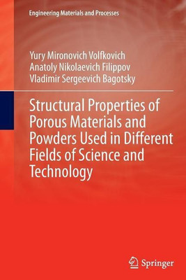Structural Properties of Porous Materials and Powders Used in Different Fields of Science and Technology(English, Paperback, Volfkovich Yury Mironovich)