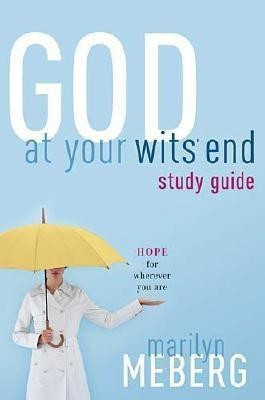 God at Your Wits' End Study Guide(English, Paperback, Meberg Marilyn)