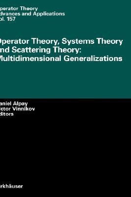 Operator Theory, Systems Theory and Scattering Theory: Multidimensional Generalizations(English, Hardcover, unknown)