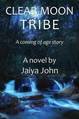 Clear Moon Tribe(English, Paperback, John Jaiya)