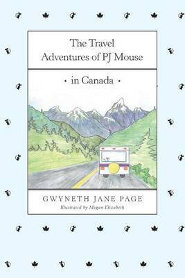 The Travel Adventures of Pj Mouse(English, Paperback, Page Gwyneth Jane)