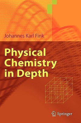 Physical Chemistry in Depth(English, Hardcover, Fink Johannes Karl)