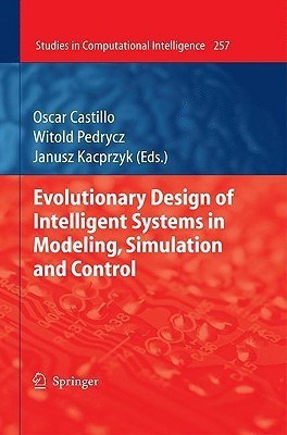 Evolutionary Design of Intelligent Systems in Modeling, Simulation and Control(English, Hardcover, unknown)