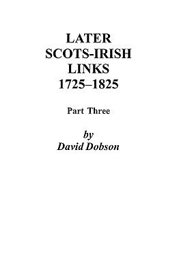 Later Scots-Irish Links, 1725-1825(English, Paperback, Dobson)