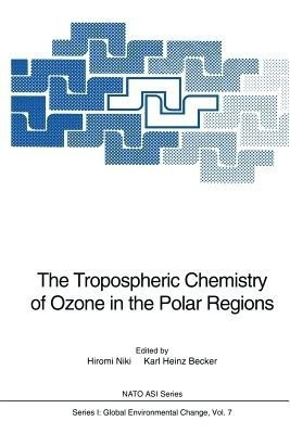 The Tropospheric Chemistry of Ozone in the Polar Regions(English, Paperback, unknown)
