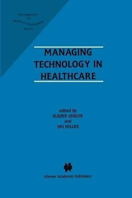 Managing Technology in Healthcare(English, Paperback, unknown)